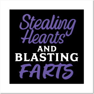 Stealing Hearts & Blasting Farts Posters and Art